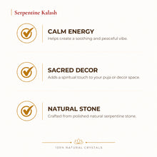 Load image into Gallery viewer, Natural Serpentine crystal Kalash by Evashu Crystals - view 2 - 02 benefits serpentine kalash