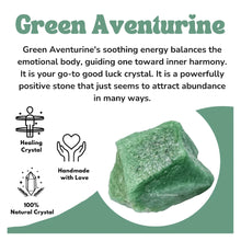 Load image into Gallery viewer, Green Aventurine crystal known for balancing emotions, attracting good luck, abundance, and inner harmony.