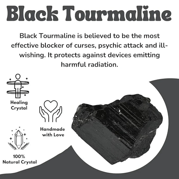 Black Tourmaline crystal is known for blocking negative energy, psychic attacks, curses, and harmful radiation.