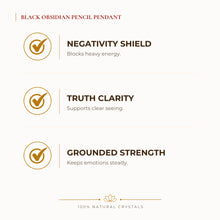 Load image into Gallery viewer, Black Obsidian Pencil Pendant benefits for nazar protection and negative-energy shielding, explained in an Evashu natural-crystal guide
