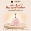 Authentic natural Rose Quartz Hexagon Pendant for Love and Gentleness, shown as the main Evashu product view