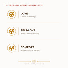 Load image into Gallery viewer, Rose Quartz Mini Handbag Pendant benefits for love and relationship harmony, explained in an Evashu natural-crystal guide
