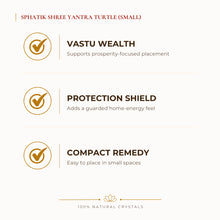 Load image into Gallery viewer, Sphatik Shree Yantra Turtle Shree Yantra benefits for wealth attraction and prosperity intention, explained in an Evashu natural-crystal guide
